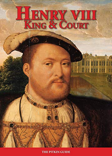 Henry VIII: King and Court von Pitkin Publishing